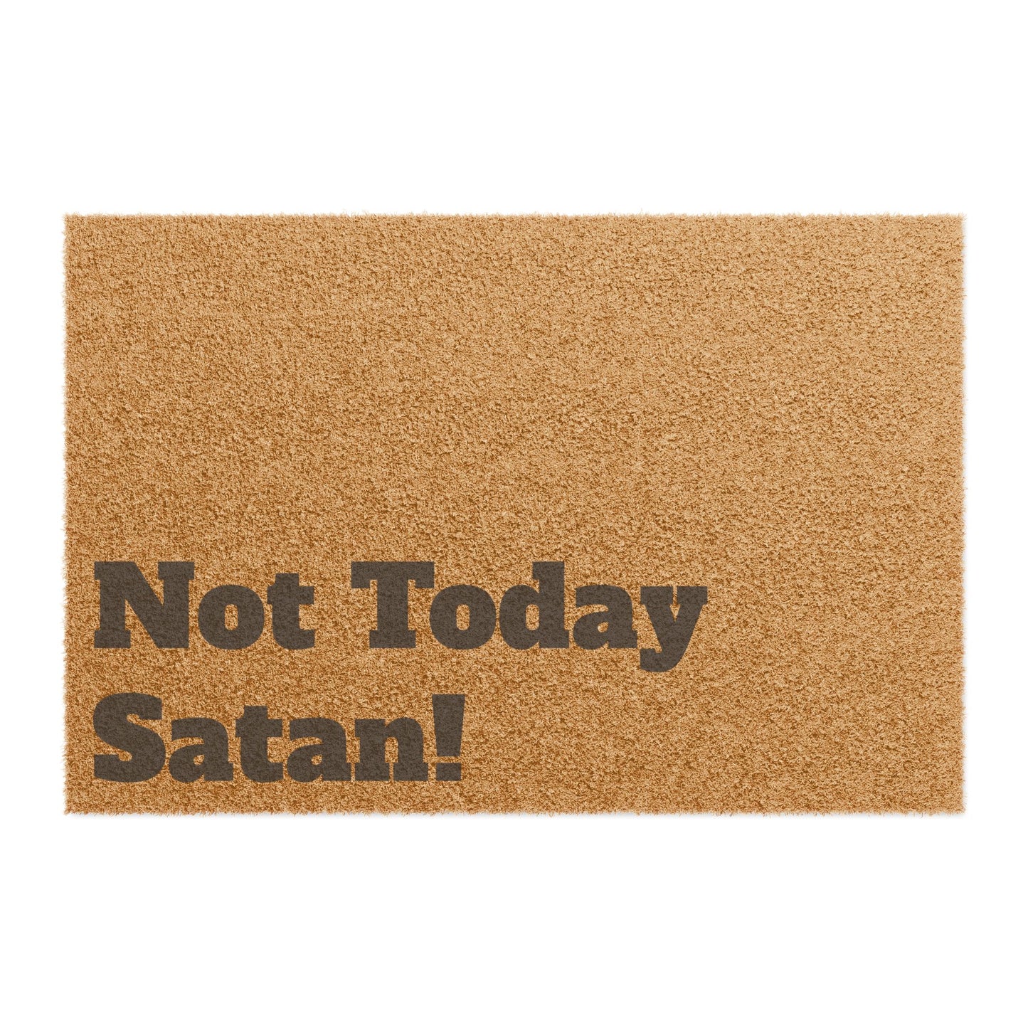 "Not Today Satan!" Doormat – For When You’re Just Not Having It