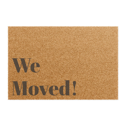 "We Moved!" Doormat – Subtle, Yet Totally Obvious